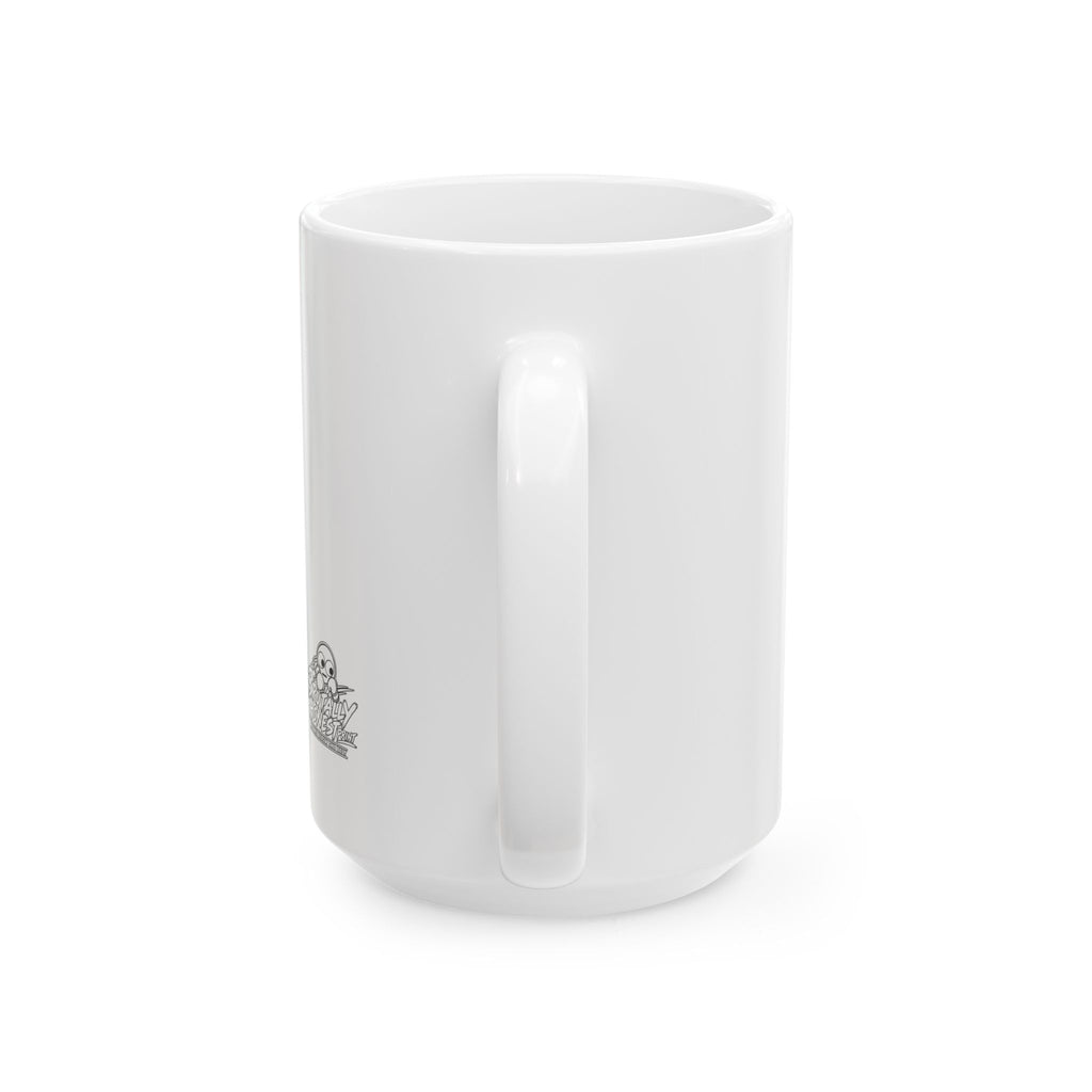 Mug — Funny "Put Your Butt Where It Belongs" Ceramic Coffee Mug (11oz, 15oz)