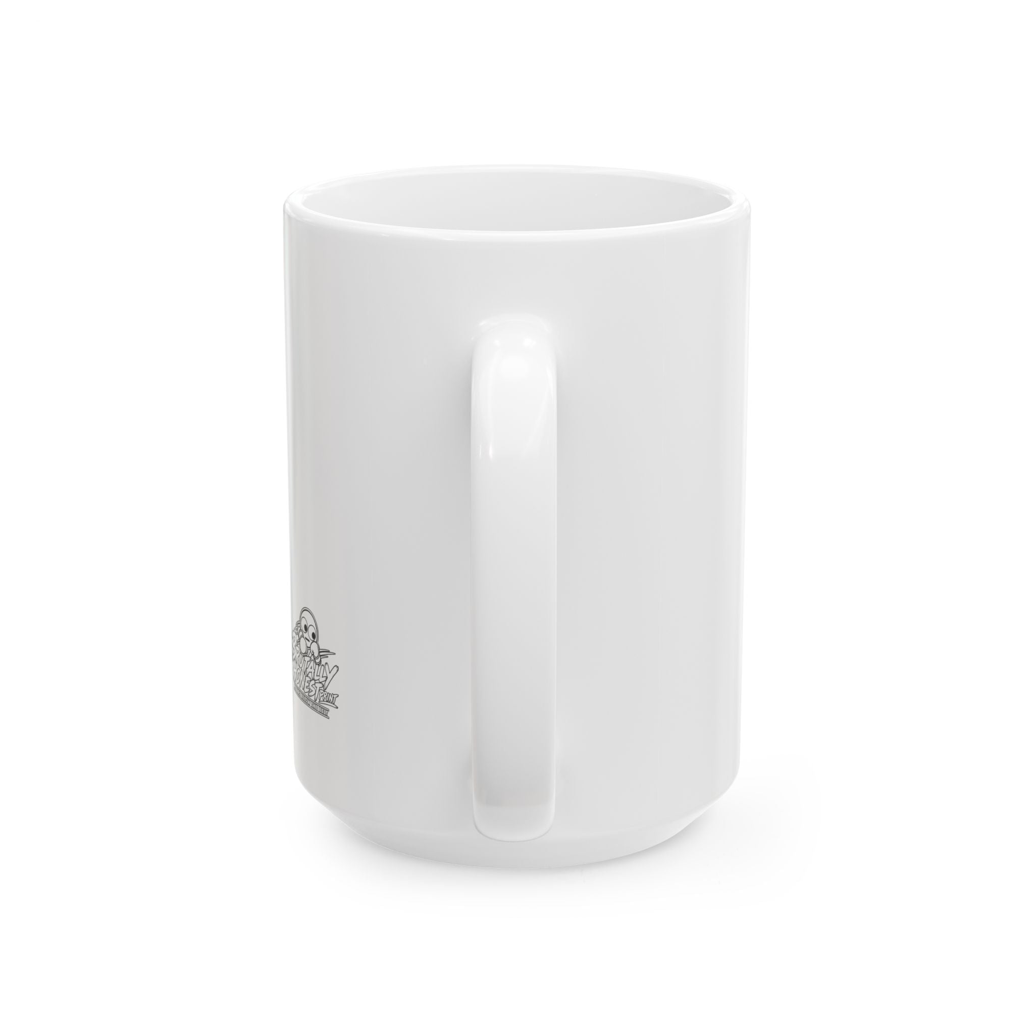 Mug — Funny "Put Your Butt Where It Belongs" Ceramic Coffee Mug (11oz, 15oz)